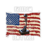 Freedom Isn't Free Sticker