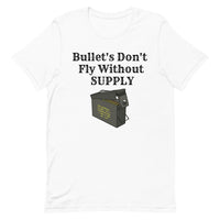 Bullet's Don't Fly Without SUPPLY